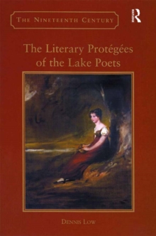 The Literary Protegees of the Lake Poets