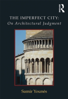 The Imperfect City: On Architectural Judgment