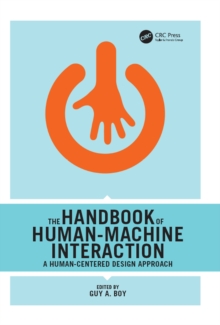 The Handbook of Human-Machine Interaction : A Human-Centered Design Approach