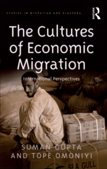 The Cultures of Economic Migration : International Perspectives