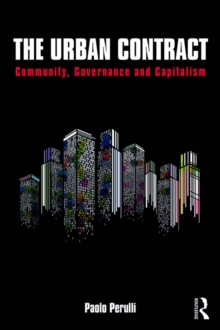 The Urban Contract : Community, Governance and Capitalism