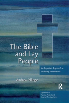 The Bible and Lay People : An Empirical Approach to Ordinary Hermeneutics