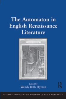 The Automaton in English Renaissance Literature