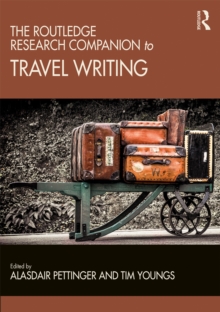 The Routledge Research Companion to Travel Writing