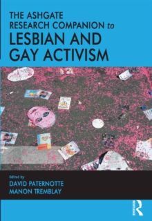 The Ashgate Research Companion to Lesbian and Gay Activism