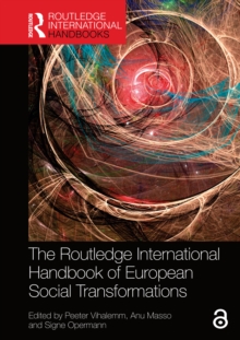 The Routledge International Handbook of European Social Transformations