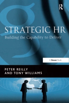 Strategic HR : Building the Capability to Deliver