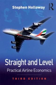 Straight and Level : Practical Airline Economics