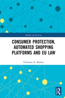 Consumer Protection, Automated Shopping Platforms and EU Law