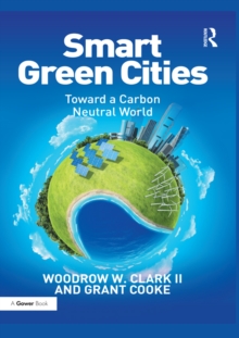 Smart Green Cities : Toward a Carbon Neutral World