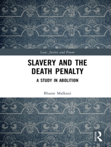 Slavery and the Death Penalty : A Study in Abolition