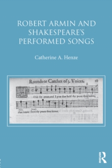 Robert Armin and Shakespeare's Performed Songs