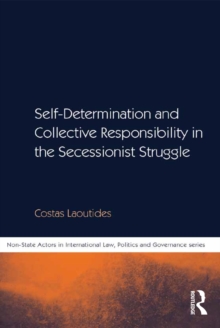 Self-Determination and Collective Responsibility in the Secessionist Struggle