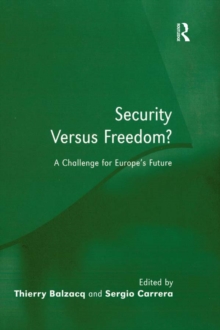 Security Versus Freedom? : A Challenge for Europe's Future