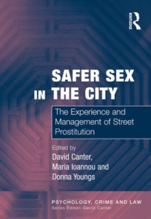 Safer Sex in the City : The Experience and Management of Street Prostitution