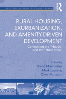 Rural Housing, Exurbanization, and Amenity-Driven Development : Contrasting the 'Haves' and the 'Have Nots'