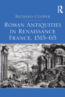 Roman Antiquities in Renaissance France, 151565