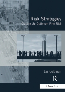 Risk Strategies : Dialling Up Optimum Firm Risk