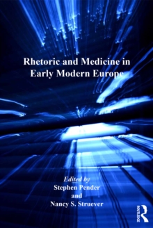 Rhetoric and Medicine in Early Modern Europe