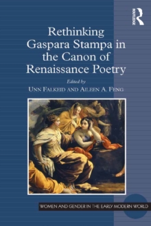 Rethinking Gaspara Stampa in the Canon of Renaissance Poetry