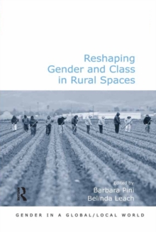 Reshaping Gender and Class in Rural Spaces