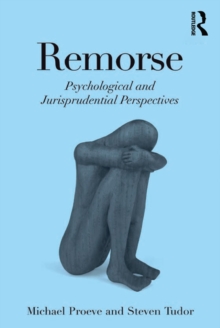 Remorse : Psychological and Jurisprudential Perspectives