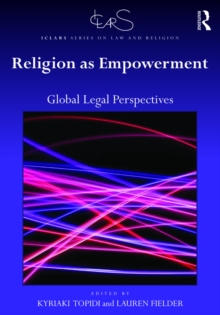 Religion as Empowerment : Global legal perspectives