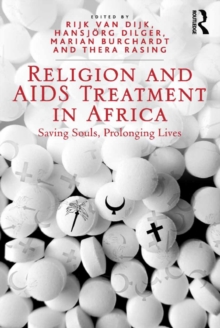 Religion and AIDS Treatment in Africa : Saving Souls, Prolonging Lives