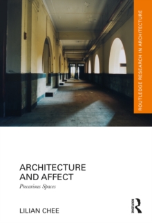 Architecture and Affect : Precarious Spaces