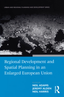 Regional Development and Spatial Planning in an Enlarged European Union