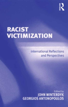 Racist Victimization : International Reflections and Perspectives