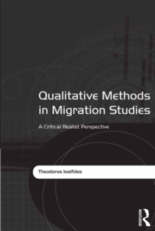 Qualitative Methods in Migration Studies : A Critical Realist Perspective