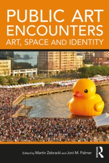 Public Art Encounters : Art, Space and Identity