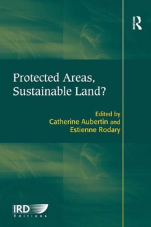 Protected Areas, Sustainable Land?