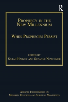 Prophecy in the New Millennium : When Prophecies Persist