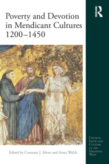 Poverty and Devotion in Mendicant Cultures 1200-1450