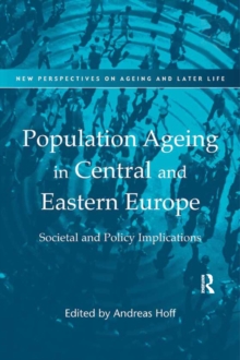 Population Ageing in Central and Eastern Europe : Societal and Policy Implications