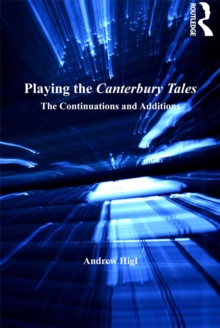 Playing the Canterbury Tales : The Continuations and Additions