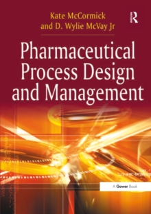 Pharmaceutical Process Design and Management