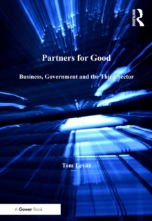 Partners for Good : Business, Government and the Third Sector