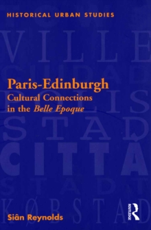 Paris-Edinburgh : Cultural Connections in the Belle Epoque