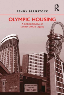 Olympic Housing : A Critical Review of London 2012's Legacy