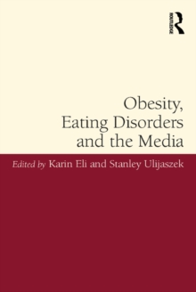 Obesity, Eating Disorders and the Media