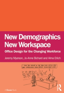 New Demographics New Workspace : Office Design for the Changing Workforce