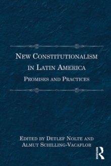 New Constitutionalism in Latin America : Promises and Practices