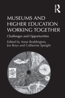 Museums and Higher Education Working Together : Challenges and Opportunities