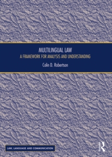 Multilingual Law : A Framework for Analysis and Understanding