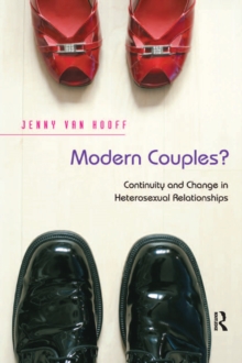 Modern Couples? : Continuity and Change in Heterosexual Relationships