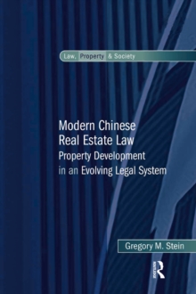 Modern Chinese Real Estate Law : Property Development in an Evolving Legal System