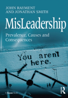 MisLeadership : Prevalence, Causes and Consequences